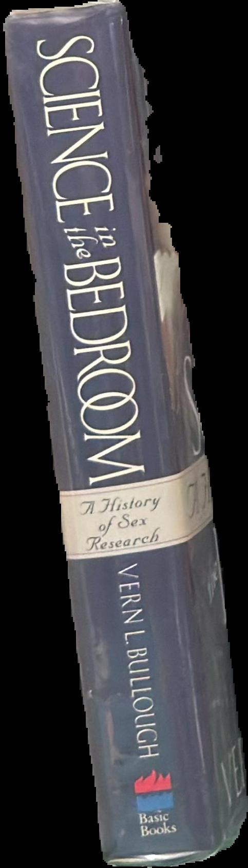 Science in the bedroom : a history of sex research spine