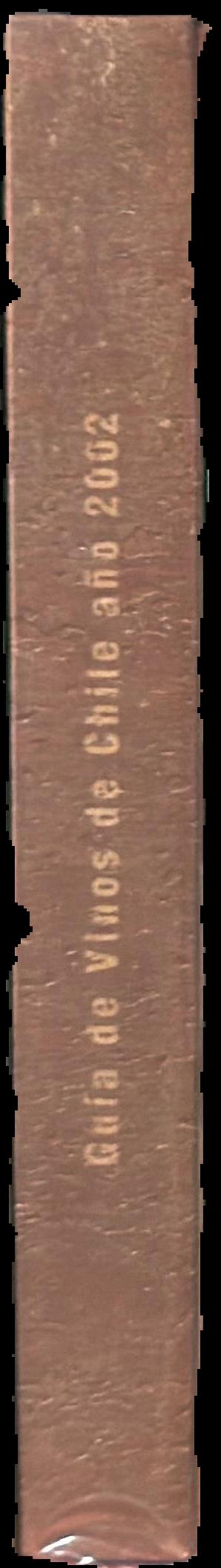 Guia de vinos de Chile, 2002 / [edited by Pablo Prieto R.] spine
