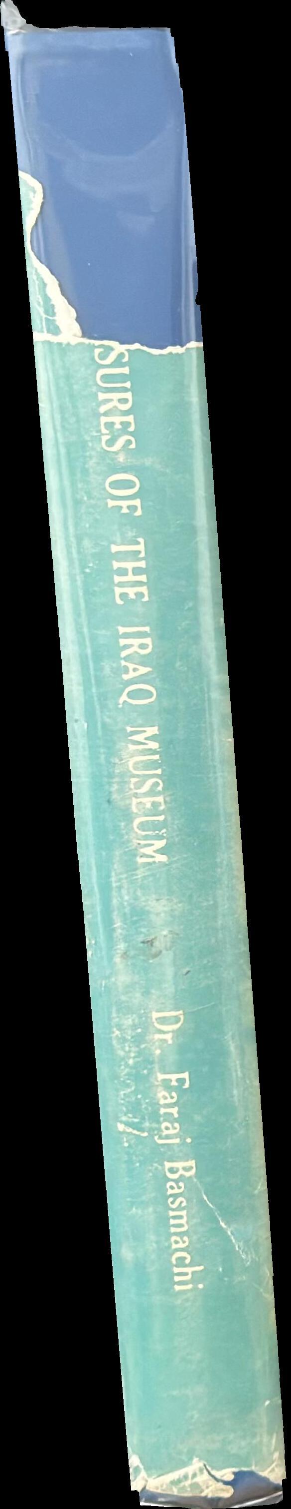 Treasures of the Iraq museum / Faraj Basmachi, Ph.D spine