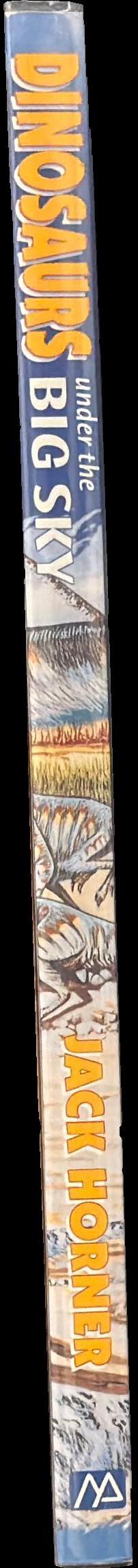 Dinosaurs under the big sky / Jack Horner spine