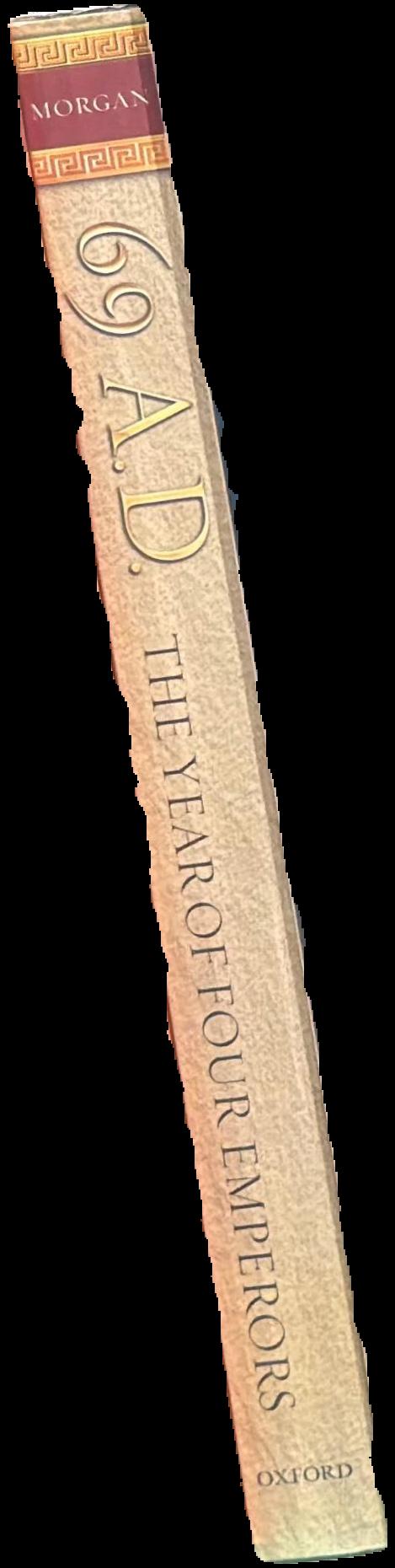 69 AD the year of the four emperors / Gwyn Morgan spine