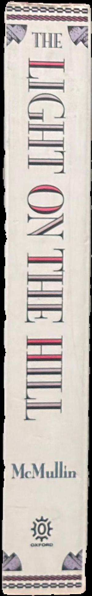 The light on the hill : the Australian Labor Party 1891-1991 spine