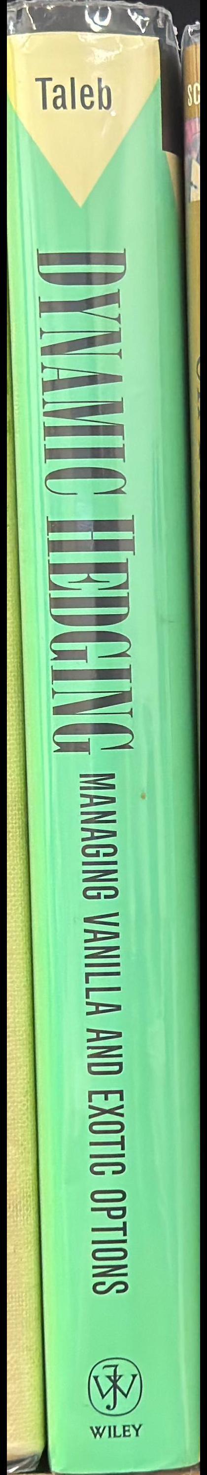 Dynamic hedging : managing vanilla and exotic options / Nassim Taleb spine