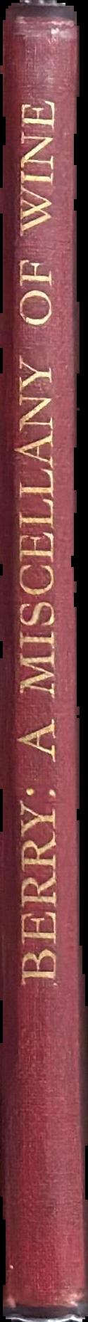 A miscellany of wine / by C. W. Berry ; foreword by André Simon spine