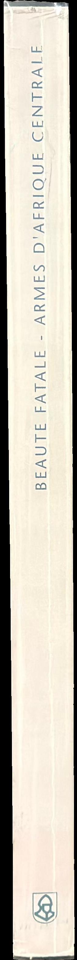 Beaute fatale : armes d'Afrique centrale spine