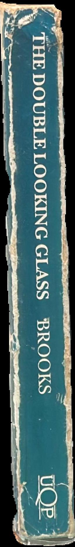 The double looking glass : new and classic essays on the poetry of A. D. Hope spine