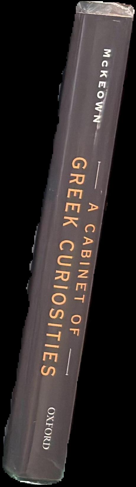 A cabinet of Greek curiosities : strange tales and surprising facts from the cradle of western civilization / J. C. McKeown spine