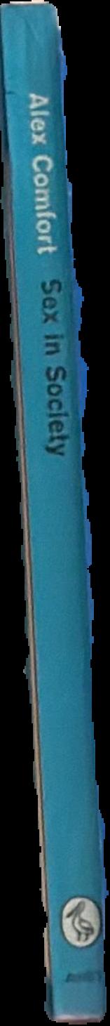 Sex in society / Alex Comfort spine