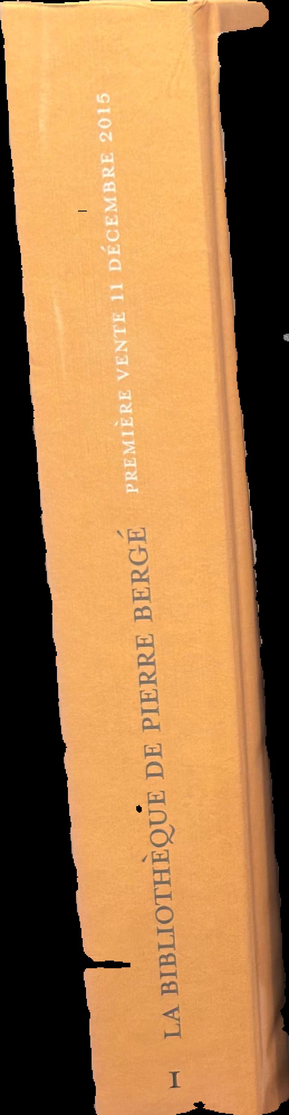 La bibliotheque de Pierre Berge : premiere vente : 11 Decembre 2015 = The Library of Pierre Berge : First Sale : 11 December 2015 spine