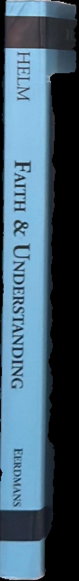 Faith and understanding / Paul Helm spine