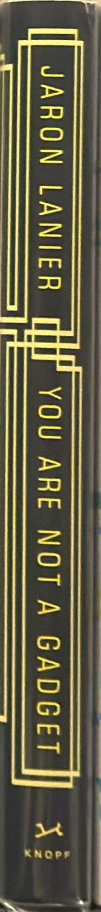 You are not a gadget : a manifesto spine