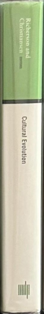 Cultural evolution : society, technology, language and religion / edited by Peter J. Richerson and Morten H. Christiansen spine