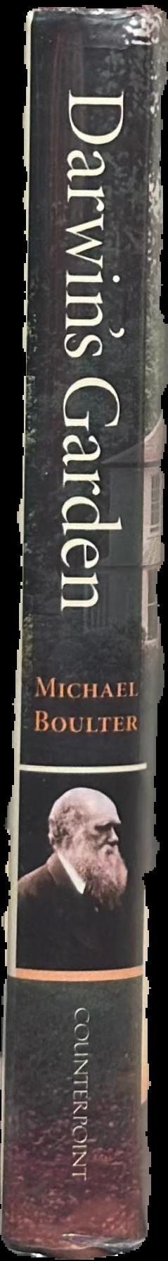 Darwin's garden : Down House and the Origin of Species / Michael Boulter spine