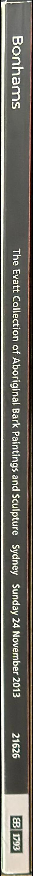The Evatt Collection of Aboriginal bark paintings and sculpture : Sunday 24 November 2013 spine