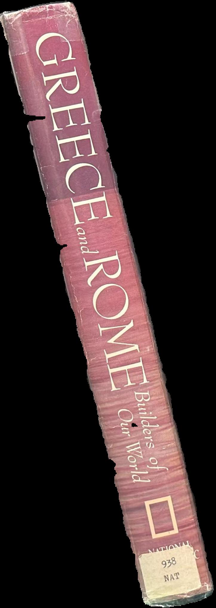 Greece and Rome : builders of our world / [edited by Merle Severy] spine