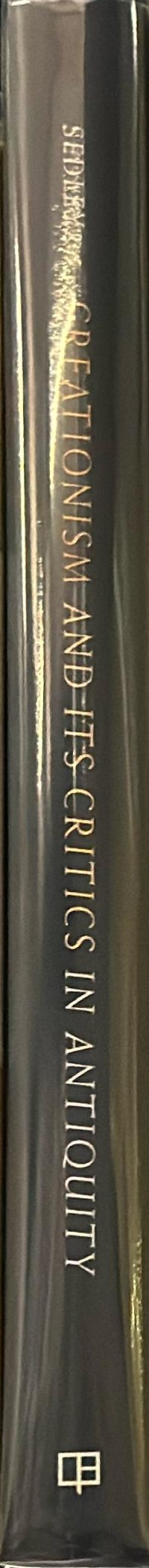 Creationism and its critics in antiquity spine
