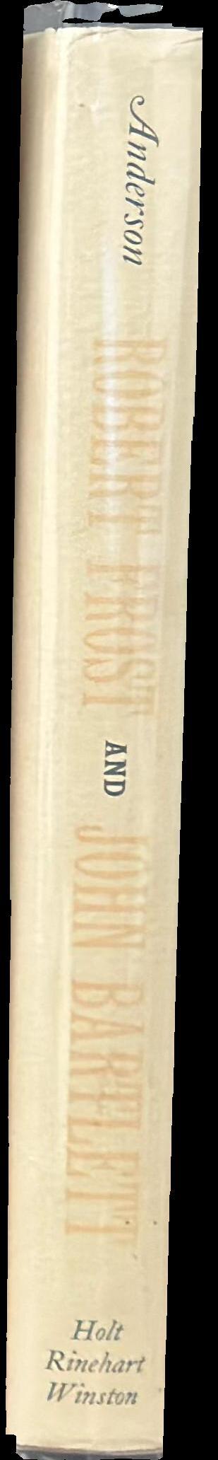 Robert Frost and John Bartlett : the record of a friendship spine