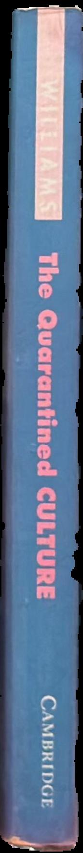 The quarantined culture : Australian reactions to Modernism 1913-1939 spine