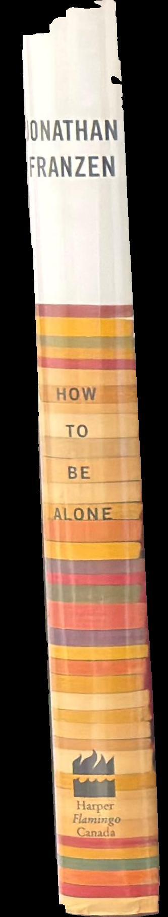 How to be alone : essays spine