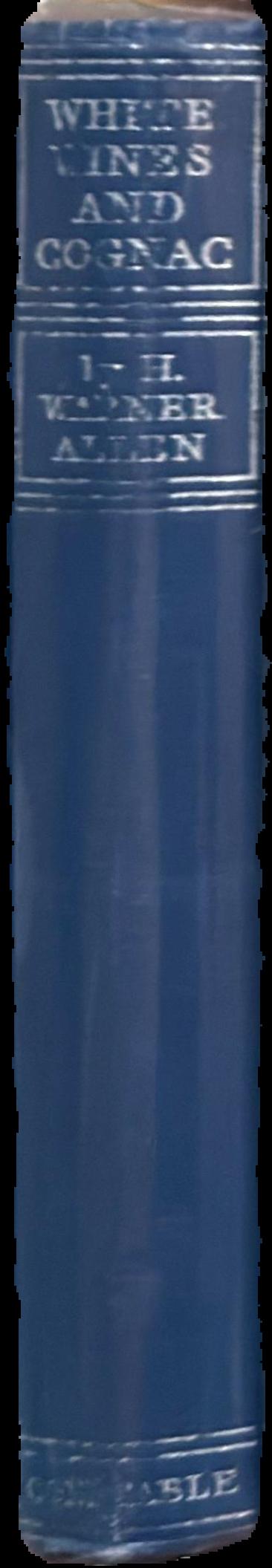White wines and cognac / H. Warner Allen spine