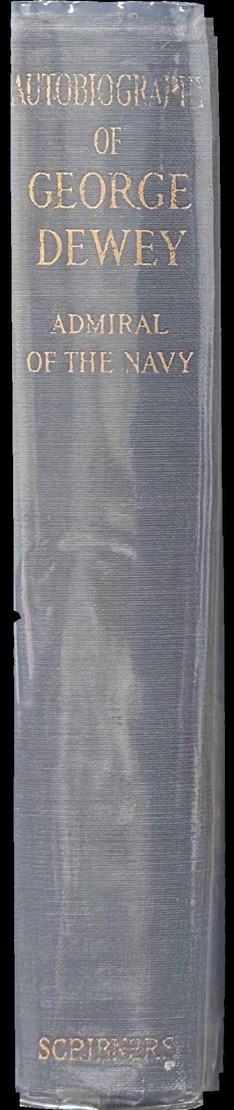 Autobiography of George Dewey, admiral of the Navy spine