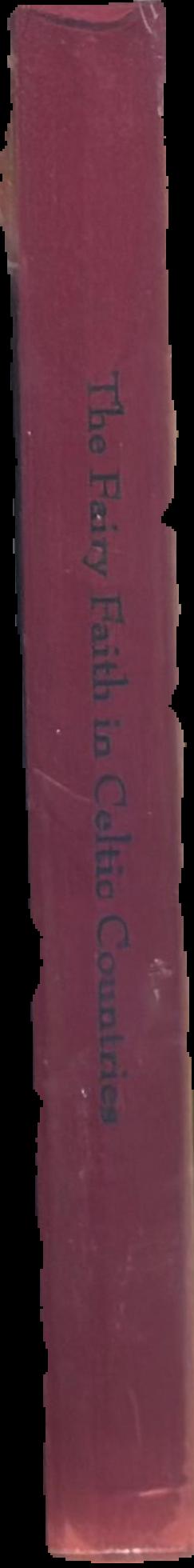 The fairy-faith in Celtic countries / W. Y. Evans Wentz spine