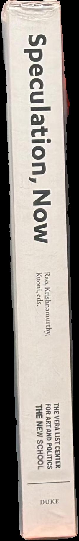 Speculation, now : essays and artwork spine
