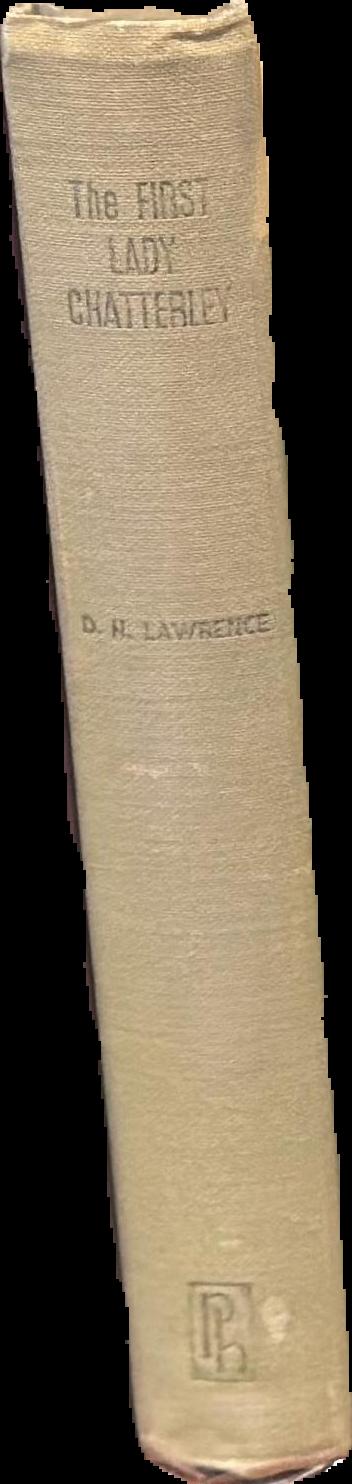 The first Lady Chatterley / by D. H. Lawrence spine