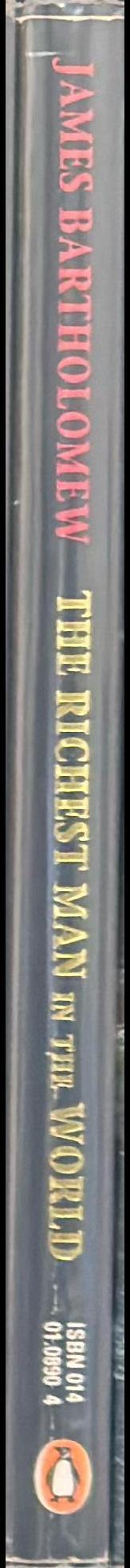The richest man in the world : The Sultan of Brunei / James Bartholomew spine