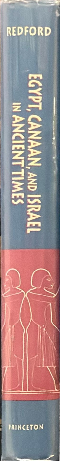 Egypt, Canaan and Israel in ancient times / Donald B. Redford spine