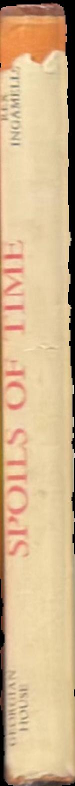 Spoils of time : some poems of the English speaking peoples / edited by Rex Ingamells ; foreword by J. D. G. Medley spine