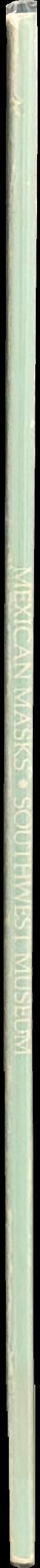 Mexican masks from the Southwest Museum Collection spine