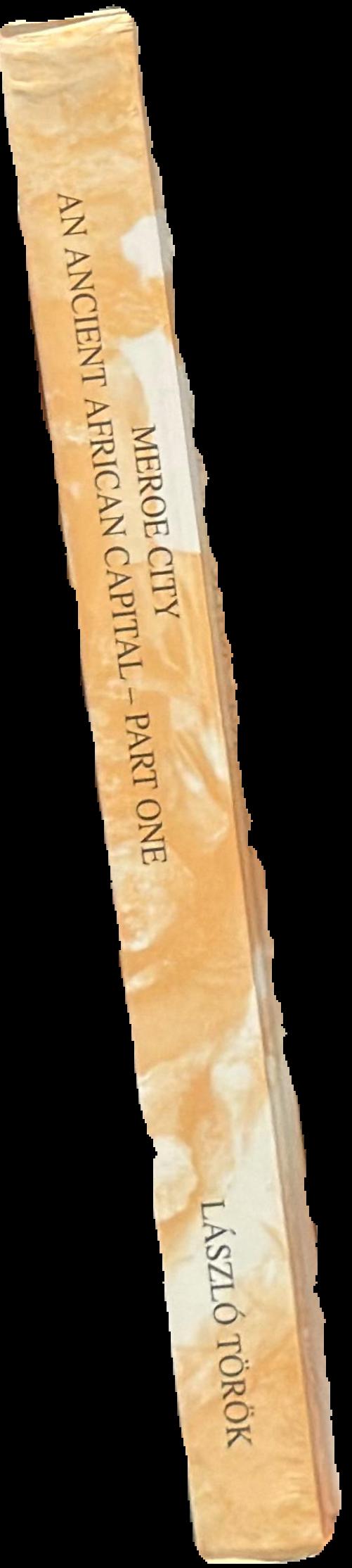 Meroe City and ancient African capital : John Garstang's excavations in the Sudan : part one : text spine