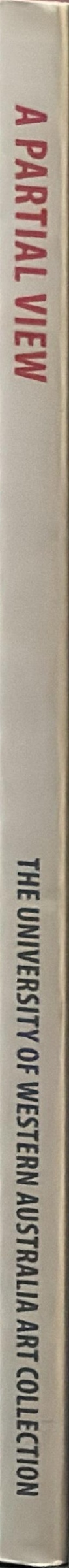 A partial view : the University of Western Australia art collection spine