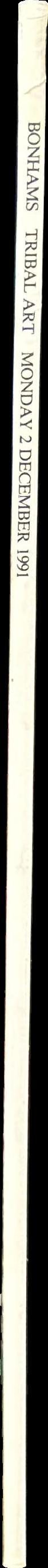 Tribal art : which will be sold at auction by Bonhams on Monday December 2nd, 1991 at 2pm spine