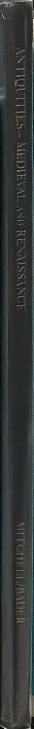 Antiquities medieval and Renaissance works of art spine