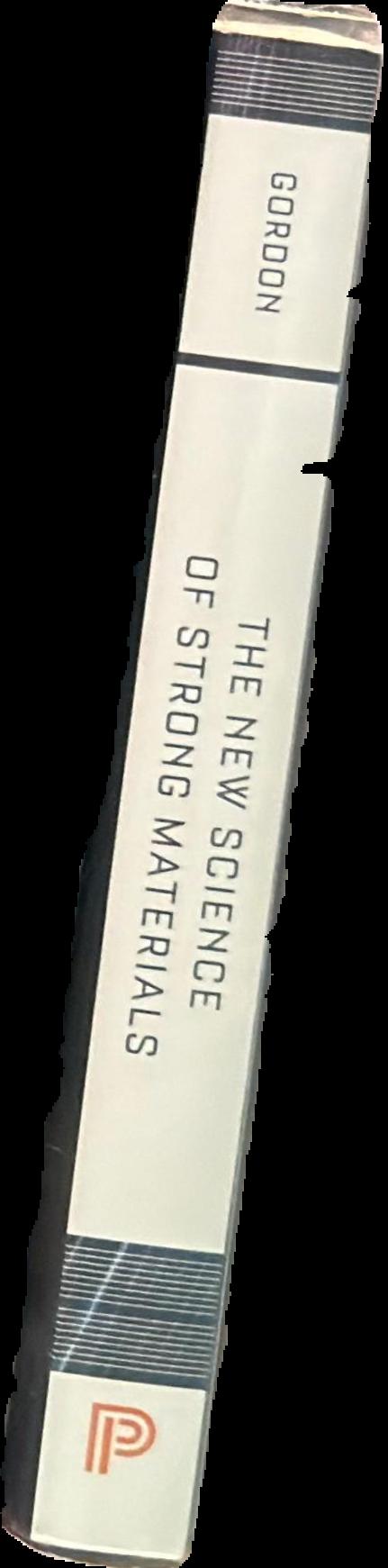 The new science of strong materials : or, why you don't fall through the floor spine