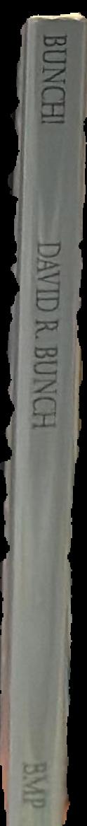 Bunch! / David R. Bunch ; introduction by Barry N. Malzberg spine