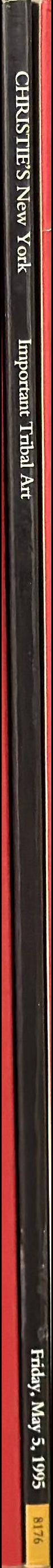 Important tribal art : property from the collections of the late Ambassador William A. M. Burden, Mr. and Mrs. Ralph F. Colin, Mrs. J. Murdoch Howland, Mr. and Mrs. Stanley Marcus and from various sources spine