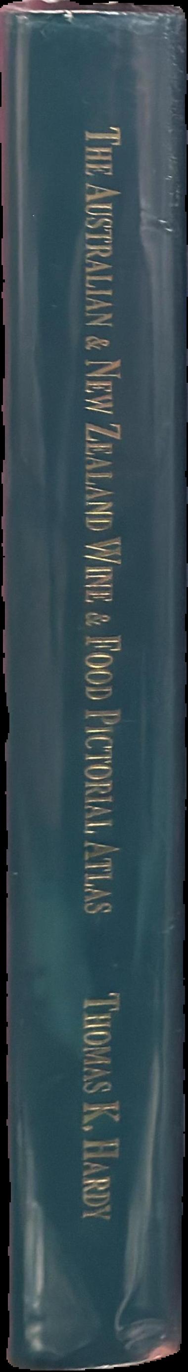 The Australian & New Zealand wine & food pictorial atlas / Thomas K. Hardy spine