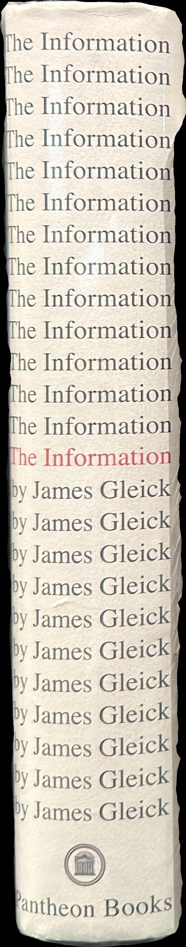 The information : a history, a theory, a flood / James Gleick spine
