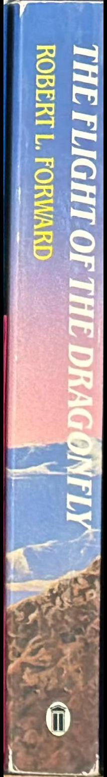 The flight of the dragonfly / Robert L. Forward spine