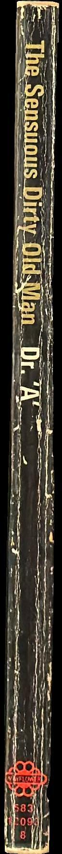 The sensuous dirty old man /​ by Dr. "A." spine