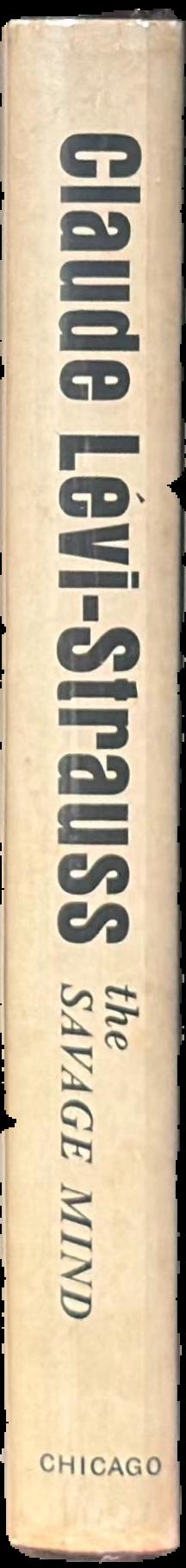 The savage mind = La Pensée sauvage spine