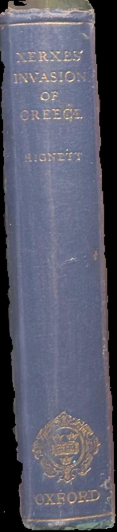 Xerxes' invasion of Greece / by C. Hignett spine
