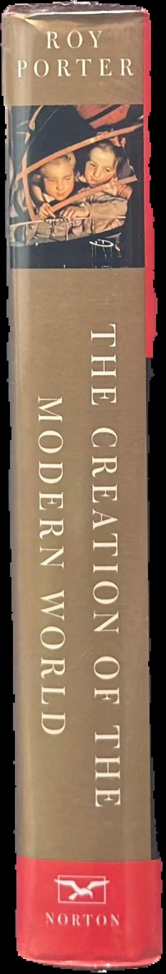 The creation of the modern world : the untold story of the British enlightenment spine