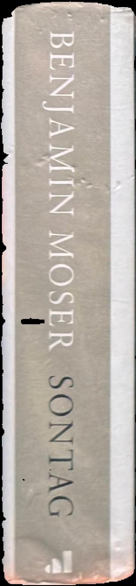 Sontag : her life / Benjamin Moser spine