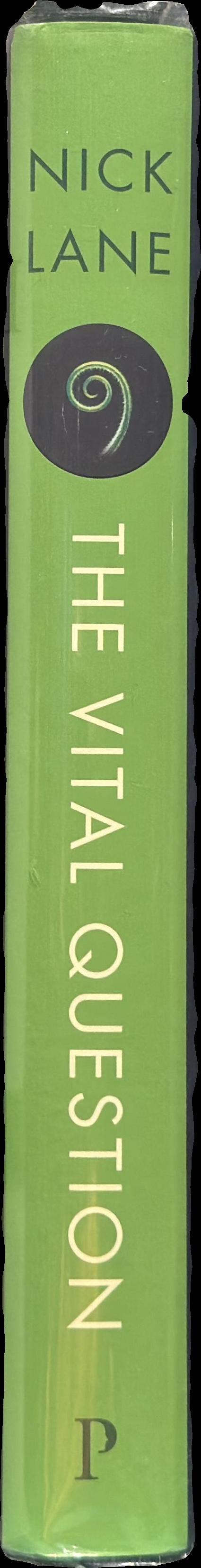 The vital question : why is life the way it is? / Nick Lane spine