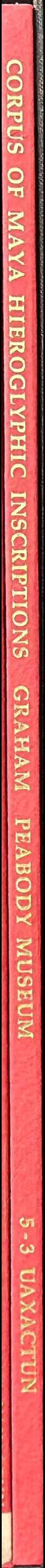 Corpus of Maya hieroglyphic inscriptions : volume 5, part 3 spine