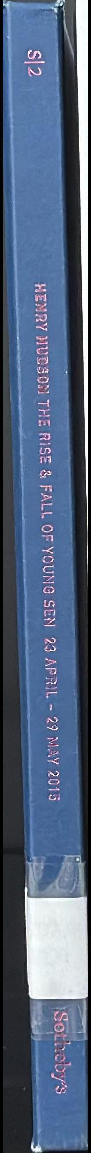 Henry Hudson : the rise and fall of Young Sen, the contemporary artist's progress : a selling exhibition, 23 April-29 May 2015 spine